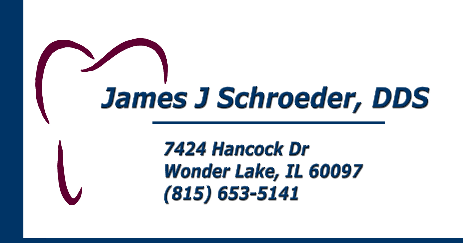 James J Schroeder, DDS